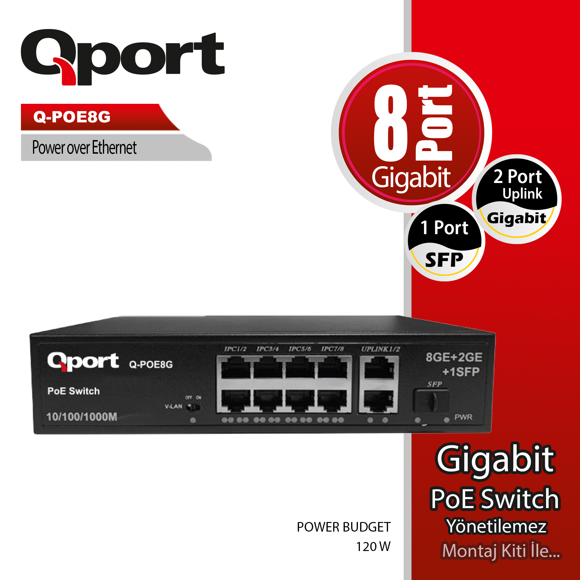 QPORT Q-POE8G 8 PORT 10/100/1000 8 PORT POE 2 PORT UPLINK + 1 SFP 120W YONETILEMEZ DESKTOP SWITCH 